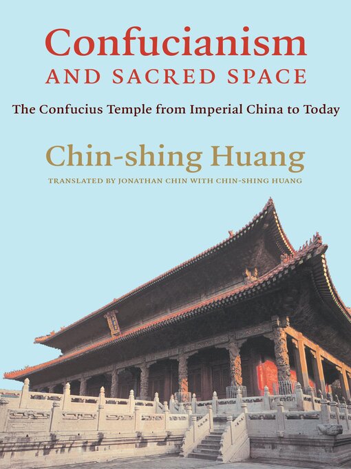 Title details for Confucianism and Sacred Space by Chin-shing Huang - Available